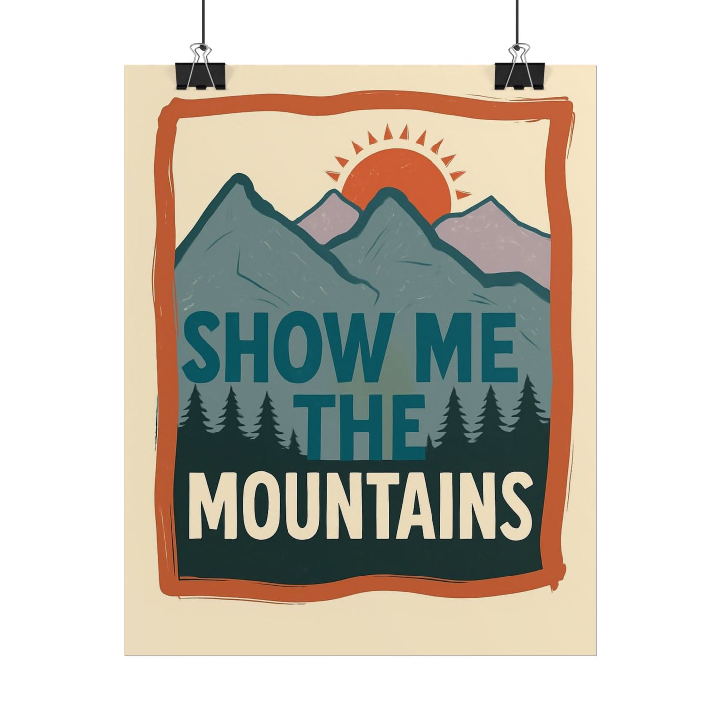 Show Me the Mountains Poster