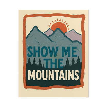 Show Me the Mountains Poster