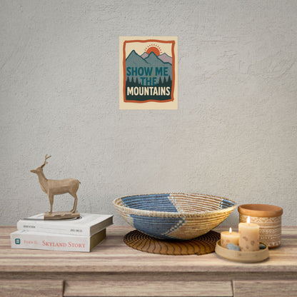 Show Me the Mountains Poster