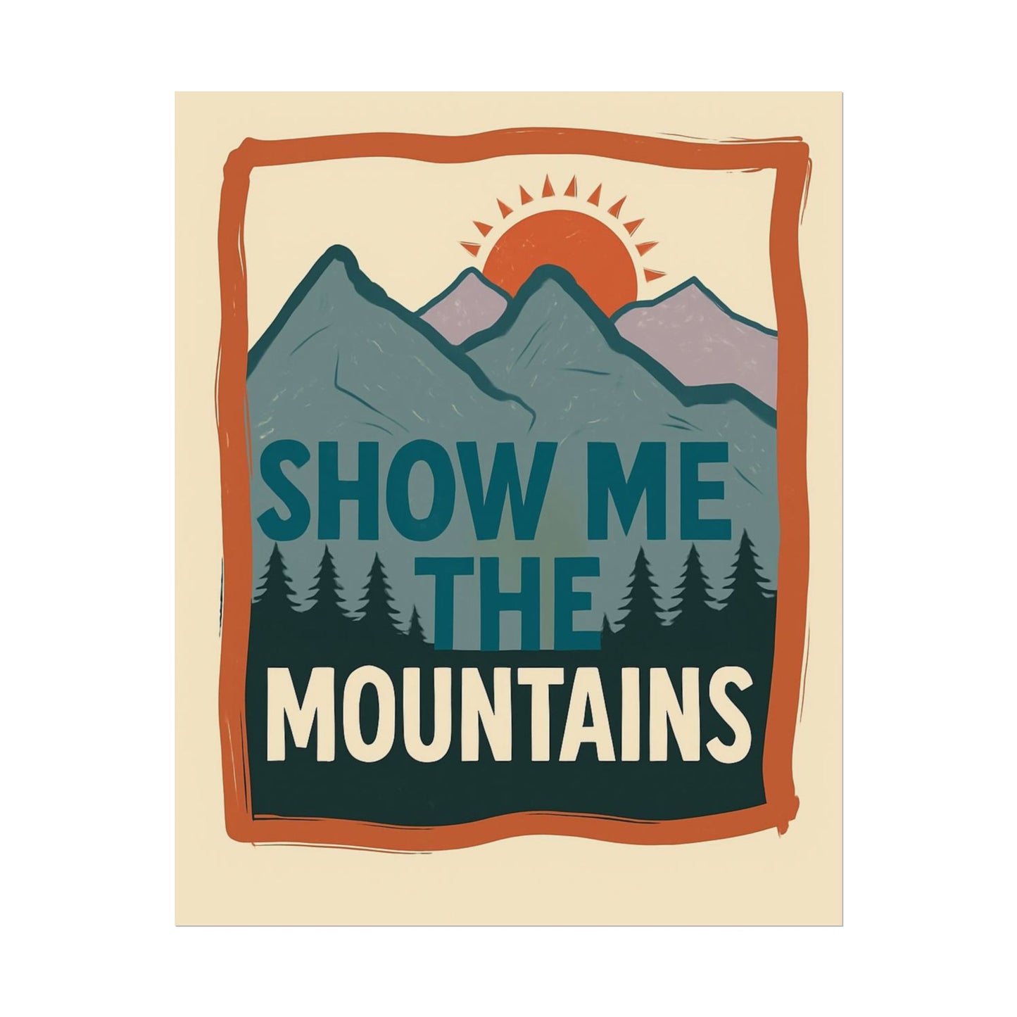Show Me the Mountains Poster