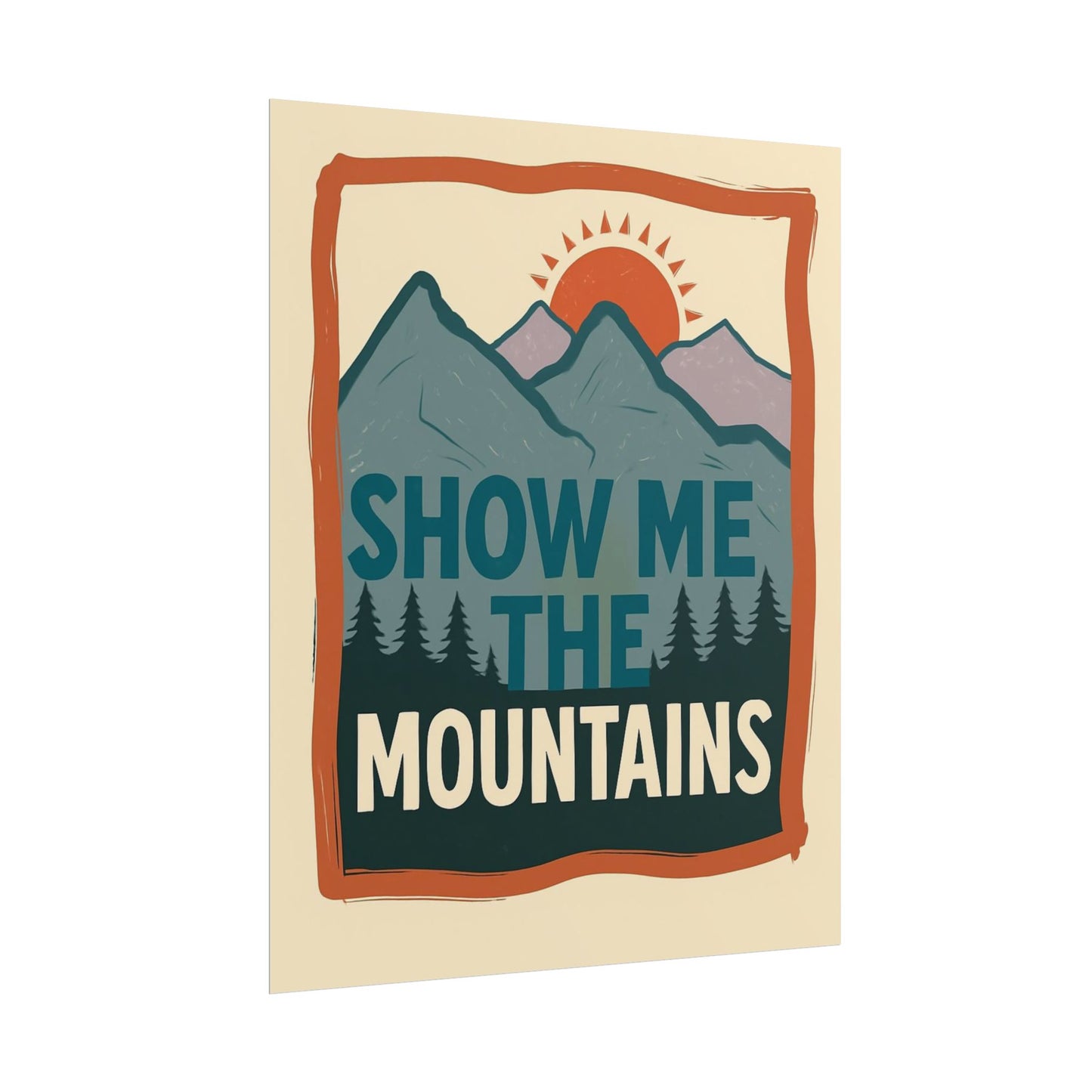 Show Me the Mountains Poster