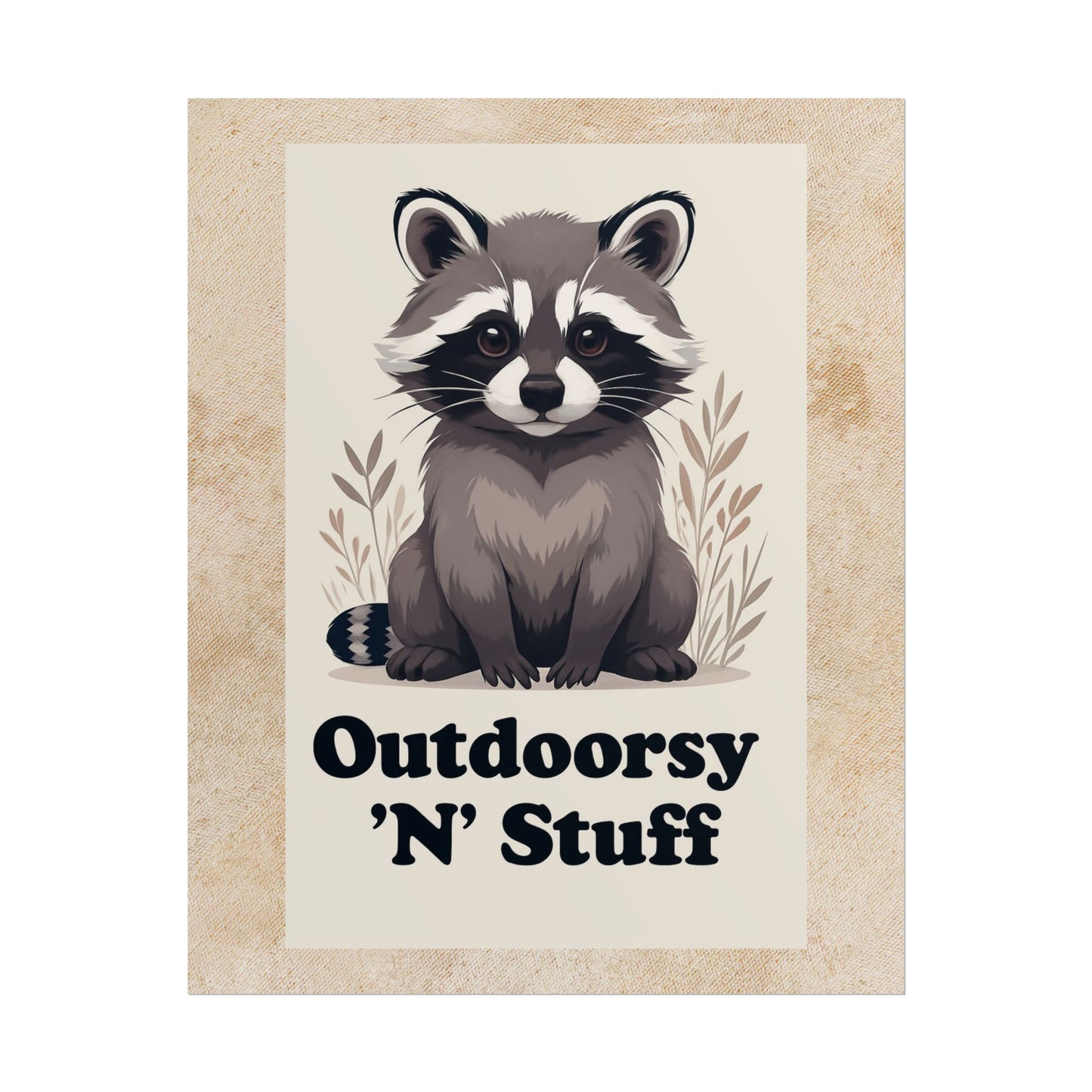 Outdoorsy ~N~ Stuff Racoon Poster