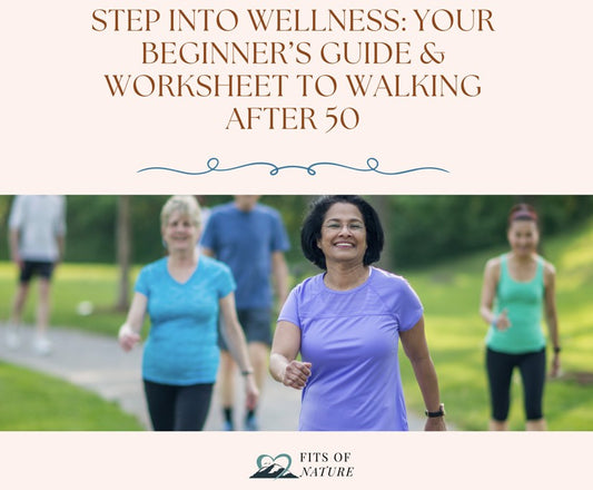 Beginners Guide & Worksheet- Walking after 50